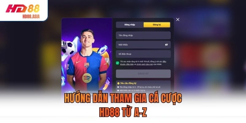 Hướng dẫn tham gia cá cược HD88 từ A-Z
